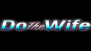 Do The Wife